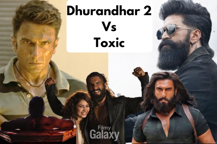 Dhurandhar 2 vs Toxic Box Office